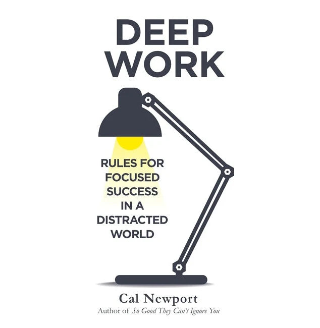 Deep Work Book by Cal Newport